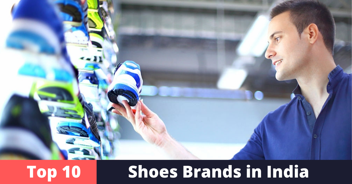 Top 10 Shoes Brands in India [year]