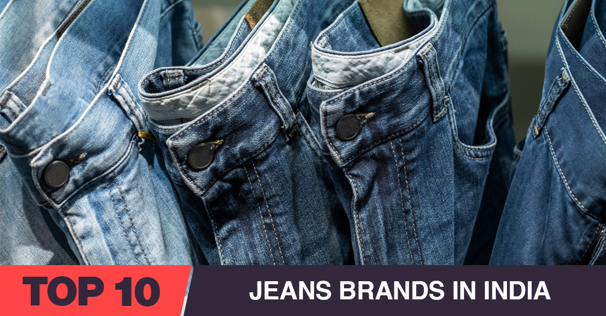 Top 10 Jeans Brands in India for Men & Women [year]