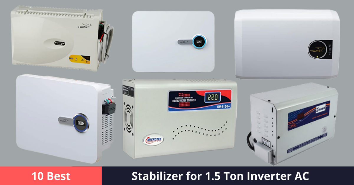 Best Stabilizer for 1.5 Ton Inverter AC [year]
