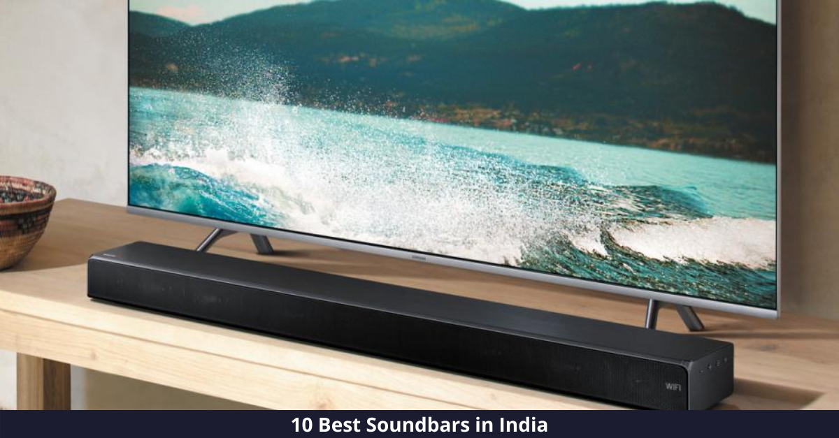 10 Best Soundbars in India [year]: Ideal Sound Pair to your TV