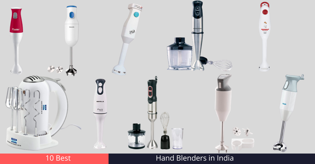 10 Best Hand Blenders in India [year]: Spice up your dishes @home