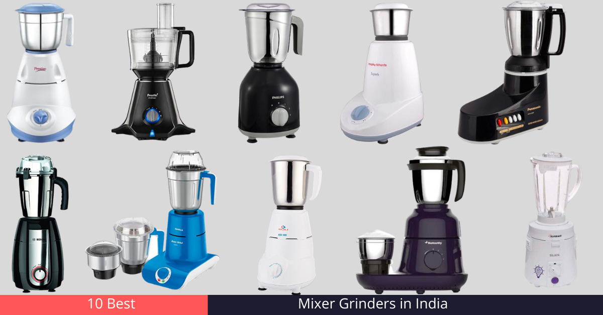 10 Best Mixer Grinders in India [year]: Grind your way to tasty dishes