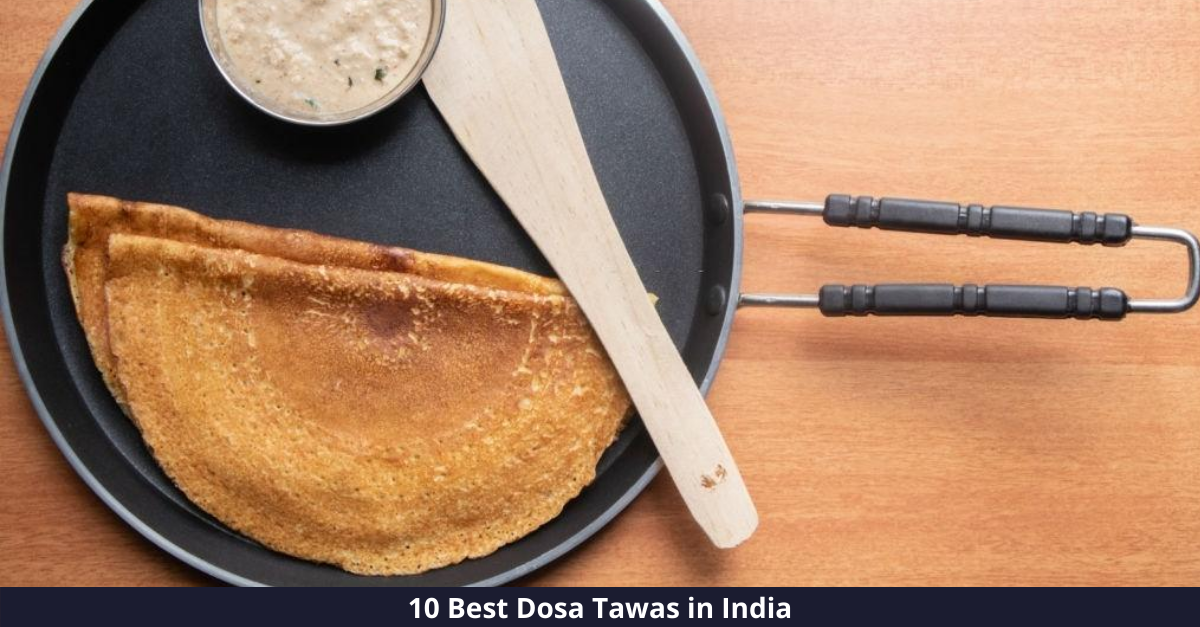 Top 10 Dosa Tawas in India [year]