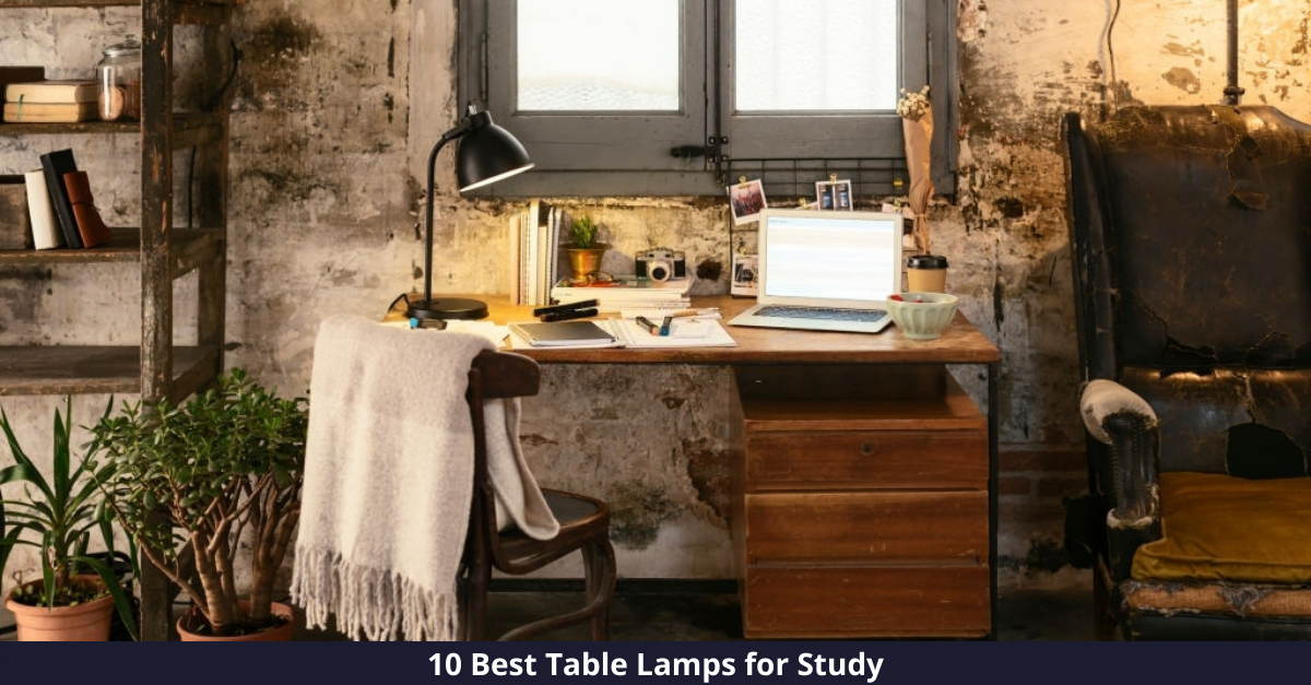 10 Best Table Lamps for Study Desks [year]