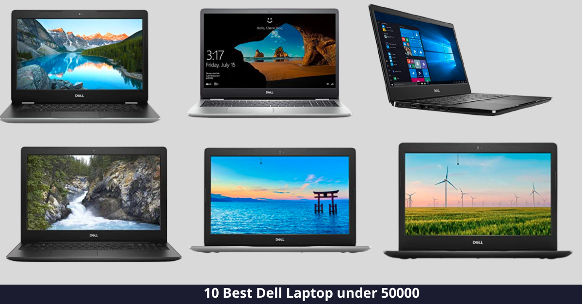 Top 10 Dell Laptops under 50000 in India [year]