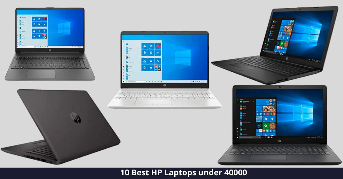 10 Best HP Laptops under 40000 in India [year]: Performance within Budget