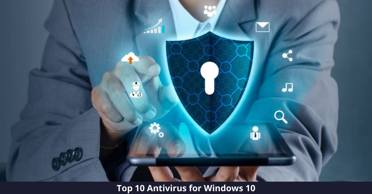 10 Best Antivirus for Windows 10 PCs [year]: Shield Your Devices
