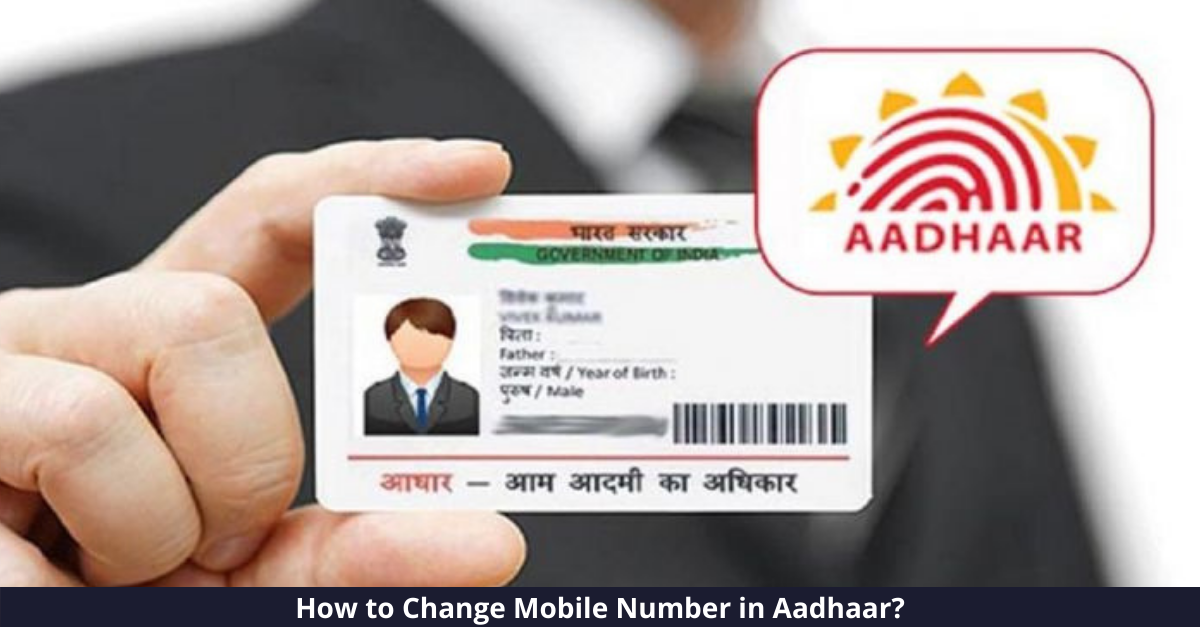 Change Mobile Number in Aadhaar