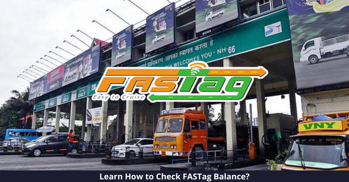 How to Check FASTag Balance? Know how to Recharge FASTag Online