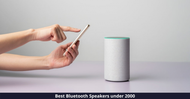 Best Bluetooth Speakers under 2000