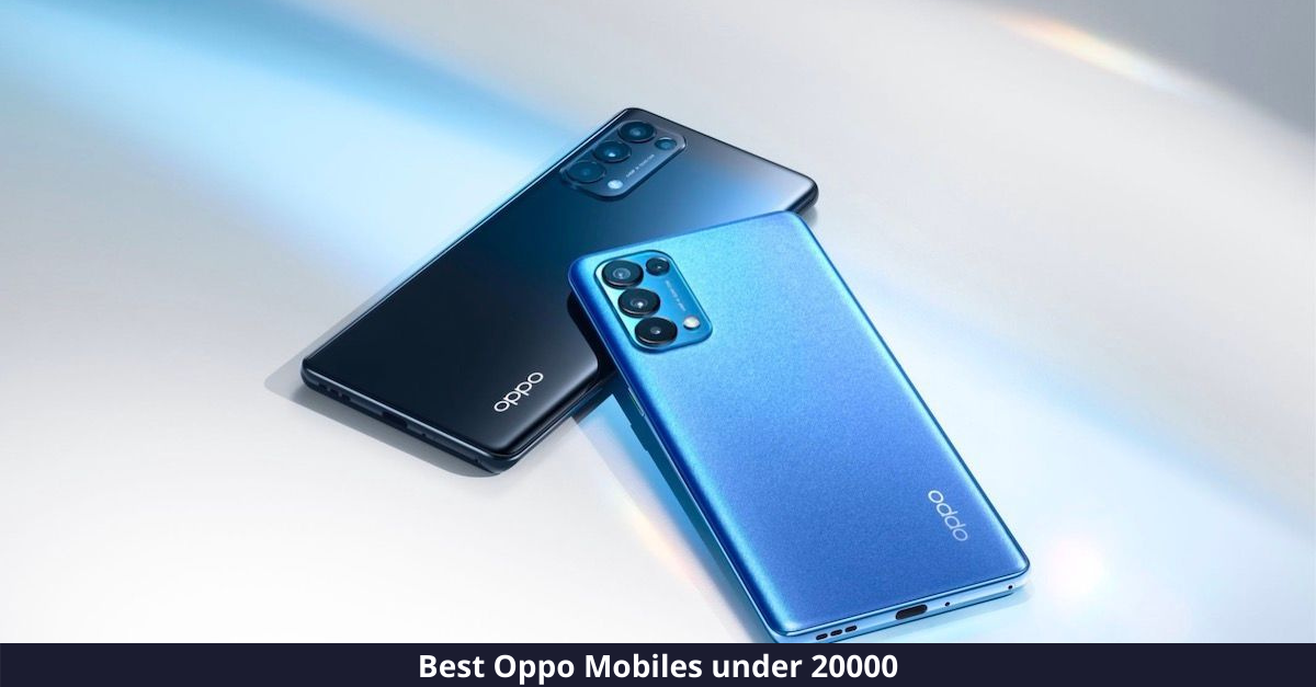 Top 10 Oppo Mobiles under 20000 Rupees