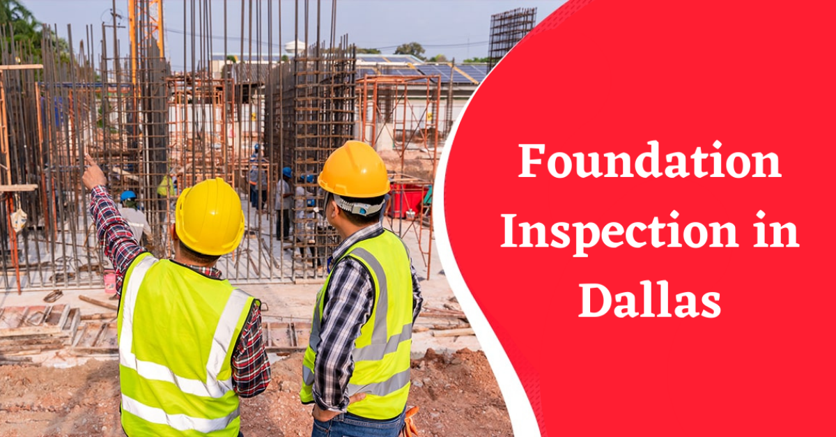 Foundation Inspection in Dallas