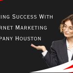 Internet Marketing Company Houston