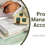 Understanding the Role of Property Management Accounting in Investment