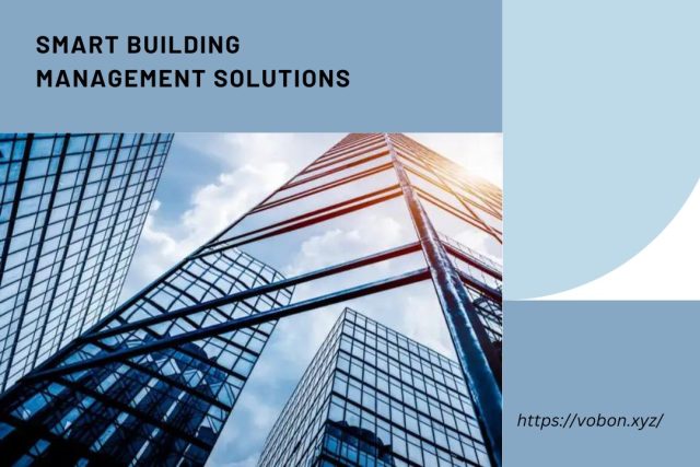 Smart Building Management Solutions