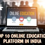 Top 10 Online Education Platform In India
