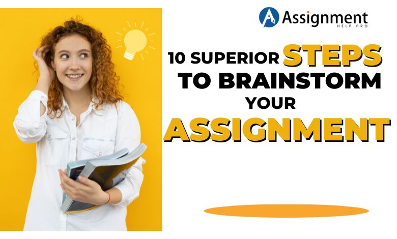 10 Superior Steps To Brainstorm Your Assignment