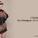 A Guide to Buy the Best Designer Women Dresses