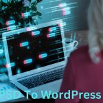 Migrate Drupal to WordPress: A Comprehensive Guide for Seamless Website Transition