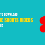 How to Save Youtube Shorts Videos on Your Devices