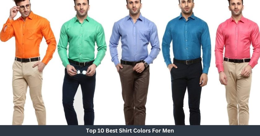 Top 10 Best Shirt Colors For Men