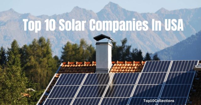 Top 10 Solar Companies in the USA