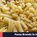 best pasta brands in India
